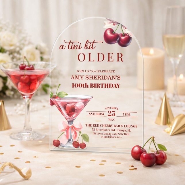 Ein Tini-Bit älterer Cherry Martini 100. Geburtsta Acryleinladungen (Von Creator hochgeladen)