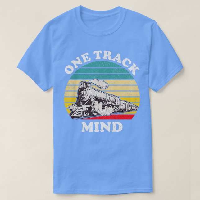 Ein Track Mind Funny Locomotive Train Lover T-Shirt (Design vorne)