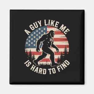Ein Typ wie ich ist schwer lustig zu finden Bigfoo Magnet