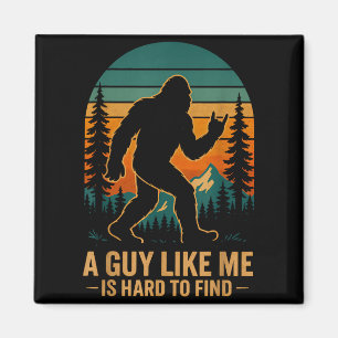 Ein Typ wie ich ist schwer zu finden Bigfoot Lusti Magnet