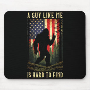 Ein Typ wie ich ist schwer zu finden Bigfoot Lusti Mousepad