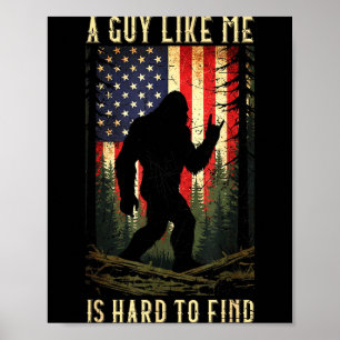 Ein Typ wie ich ist schwer zu finden Bigfoot Lusti Poster