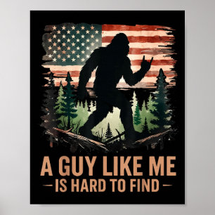 Ein Typ wie ich ist schwer zu finden Bigfoot Lusti Poster