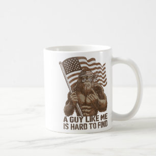 Ein Typ wie ich ist schwer zu finden Bigfoot USA A Kaffeetasse