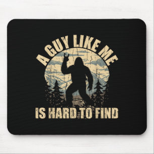 Ein Typ wie ich ist schwer zu finden - Lustiger Bi Mousepad