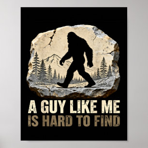 Ein Typ wie ist schwer zu finden Bigfoot lustig Wa Poster