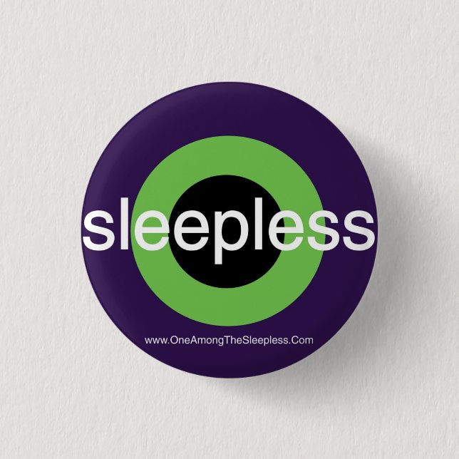 Ein unter dem Sleepless Roundel Abzeichen Button (Vorderseite)