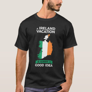 Ein Urlaub in Irland ist immer eine gute Idee iris T-Shirt