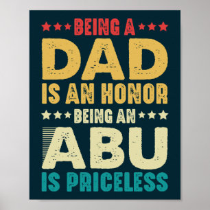 Ein Vater zu sein ist eine Ehre, ein Abu zu sein i Poster