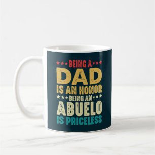Ein Vater zu sein ist eine Ehre, ein Abuelo zu sei Kaffeetasse