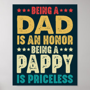 Ein Vater zu sein ist eine Ehre, ein Pappy zu sein Poster