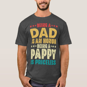 Ein Vater zu sein ist eine Ehre, ein Pappy zu sein T-Shirt