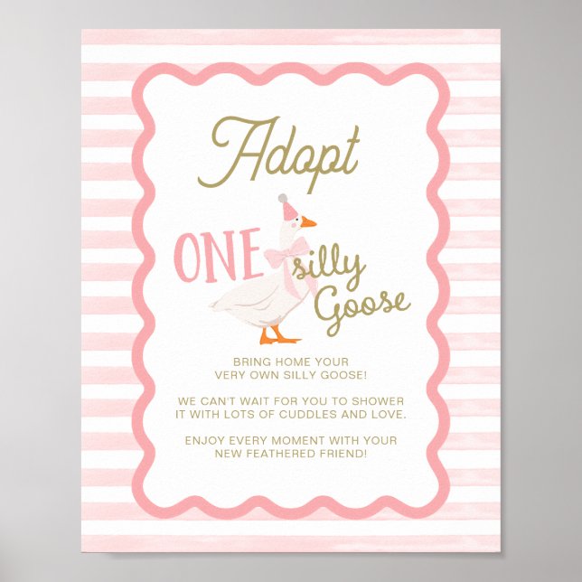 Ein Verrücktes-Gans-Adoptions-Schild Poster (Vorne)