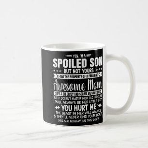 Ein verwöhnter Sohn, aber nicht deine Freude an Ph Kaffeetasse