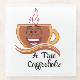 Ein wahrer Kaffeetrinker  Glasuntersetzer