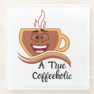 Ein wahrer Kaffeetrinker  Glasuntersetzer