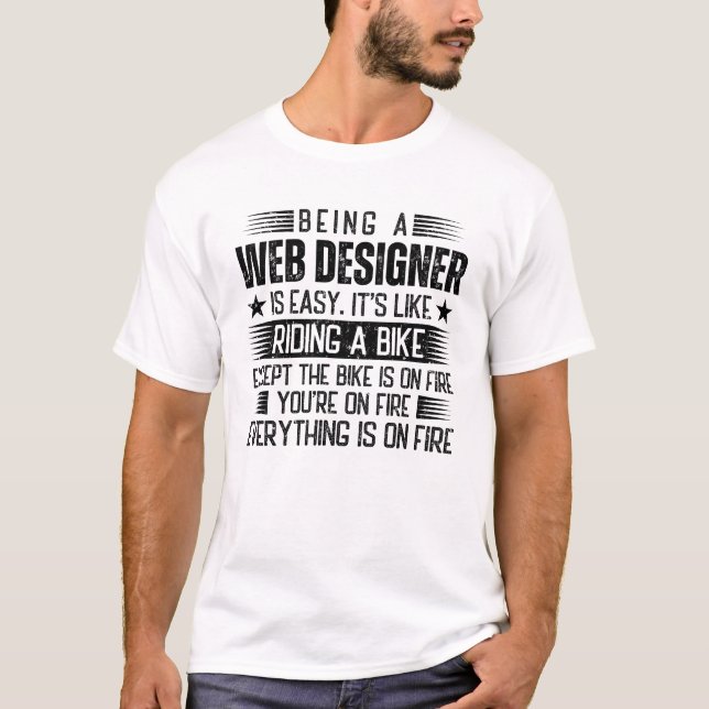 Ein Web-Designer zu sein ist einfach T-Shirt (Vorderseite)