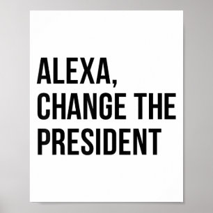 Ein Wechsel Der Präsident Lustige Sagt Zitat  Poster