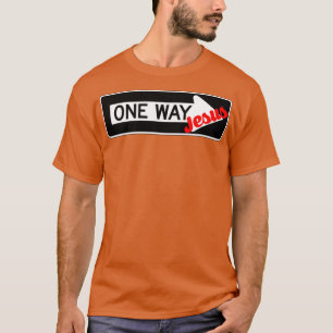 Ein Weg Jesus 1 T-Shirt