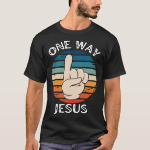 Ein Weg Jesus Menschen Christlich Revolution Finge T-Shirt