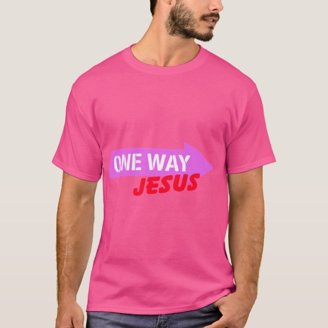 Ein Weg Jesus T-Shirt (Vorderseite)