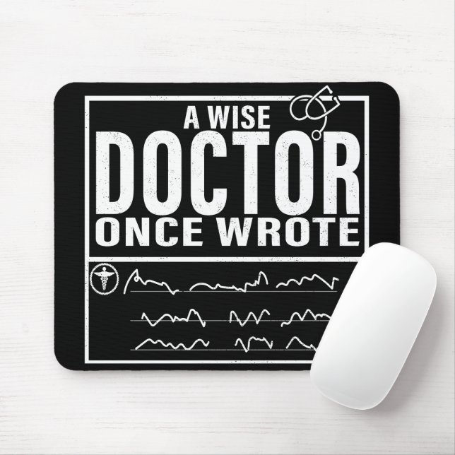 Ein weiser Arzt schrieb einmal - Funny Doctor Spri Mousepad (Mit Mouse)