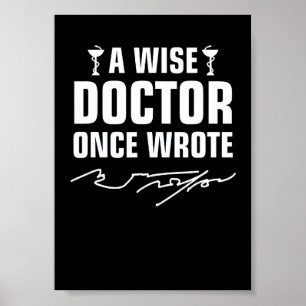 Ein weiser Arzt schrieb einmal Krankenpfleger Poster
