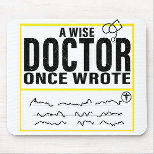 Ein weiser Arzt schrieb einmal Meme Funny Doctor Mousepad