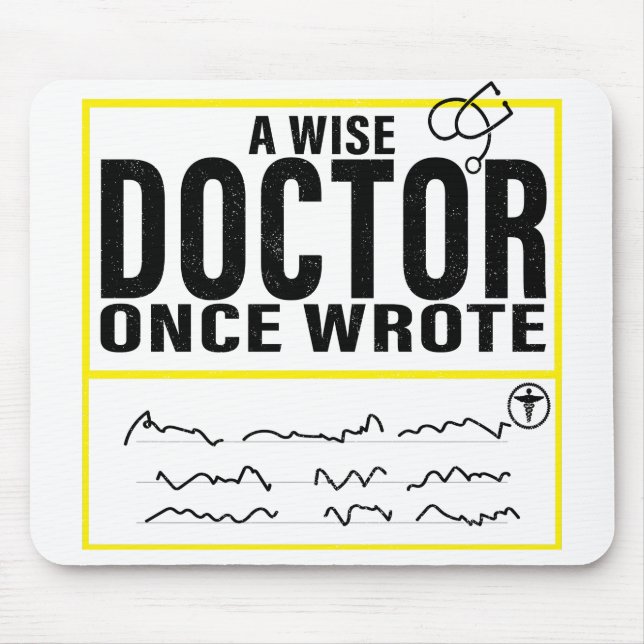 Ein weiser Arzt schrieb einmal Meme Funny Doctor Mousepad (Vorne)
