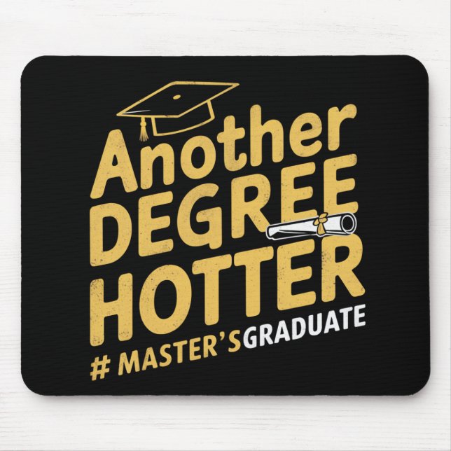 Ein weiterer Grad Hotter Master's Degree Abschluss Mousepad (Vorne)
