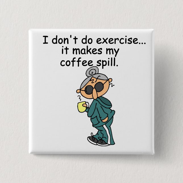 Ein weiterer Grund, nicht auszuüben Button (Vorderseite)