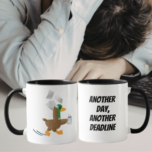 Ein weiterer Tag, ein weiterer Termin Lustige Ente Tasse