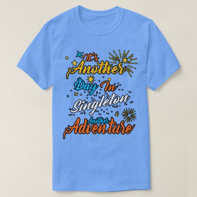 Ein weiterer Tag in Singleton T-Shirt (Design vorne)