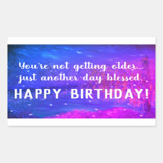 Ein weiterer Tag segnete Glückwunsch Geburtstagsti Rechteckiger Aufkleber