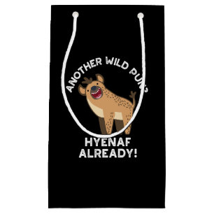 Ein weiterer wilder Pun Hyenaf Bereits Tier Pun Du Kleine Geschenktüte