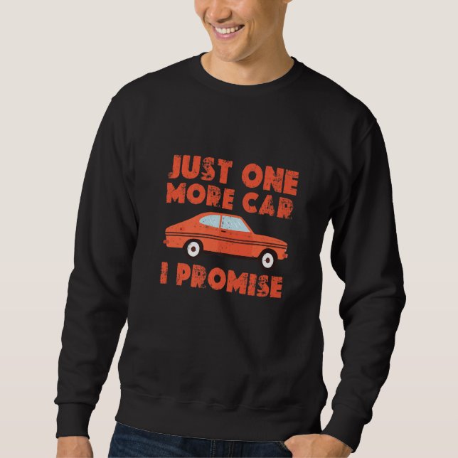 Ein weiteres Auto Teil I Versprechen für Autoenthu Sweatshirt (Vorderseite)