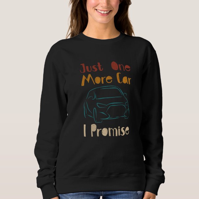 Ein weiteres Auto Teil I Versprechen für Autoenthu Sweatshirt (Vorderseite)
