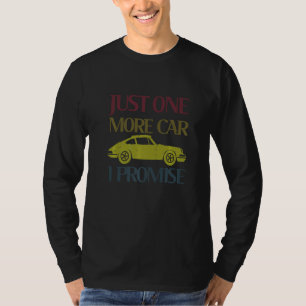 Ein weiteres Auto Teil I Versprechen für Autoenthu T-Shirt