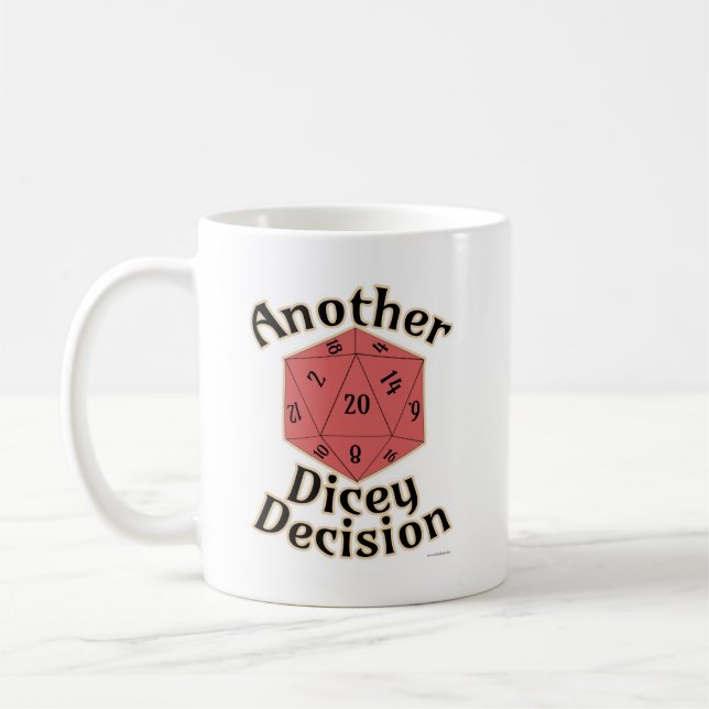 Ein weiteres Dicey Decision Tabletop Game Life Kaffeetasse (Links)