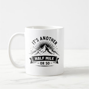 Ein weiteres halbes Kilometer Wandergeschenk Kaffeetasse