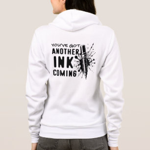 Ein weiteres INK Coming - Funny Zitat für Tattoo A Hoodie