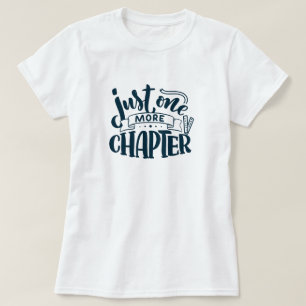 Ein weiteres Kapitel Bücher lesen T - Shirt