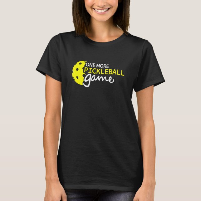 Ein weiteres Pickleball-Spiel-Pickball-Zitate T-Shirt (Vorderseite)
