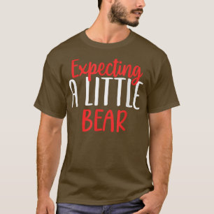 Ein wenig Bärenfreudlichkeit erwarten Junge Mutter T-Shirt