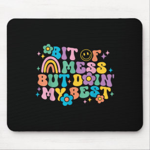 Ein wenig Durcheinander, aber meine beste positive Mousepad