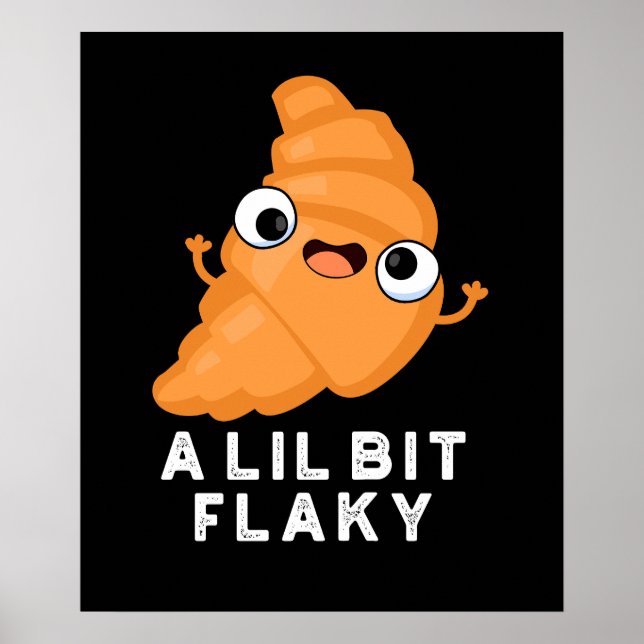 Ein wenig flackig funny Croissant Pstry Puff Dark  Poster (Vorne)
