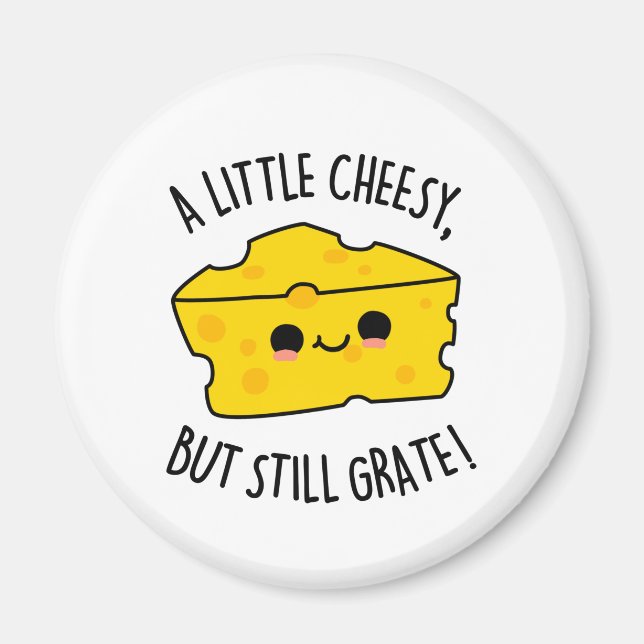 Ein wenig Käse, aber immer noch grate Funny Cheese Magnet (Vorne)