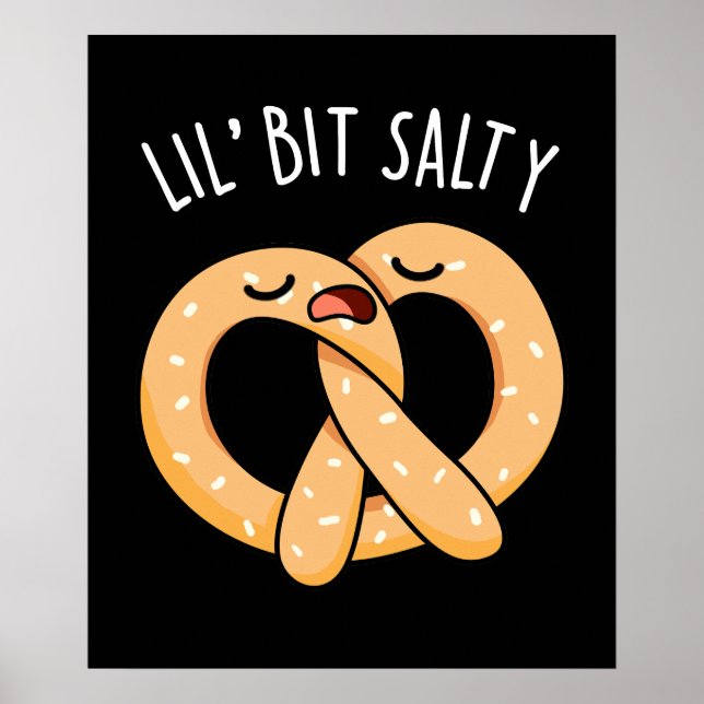 Ein wenig salzig Cool Salty Pretzel Puff Dark BG Poster (Vorne)