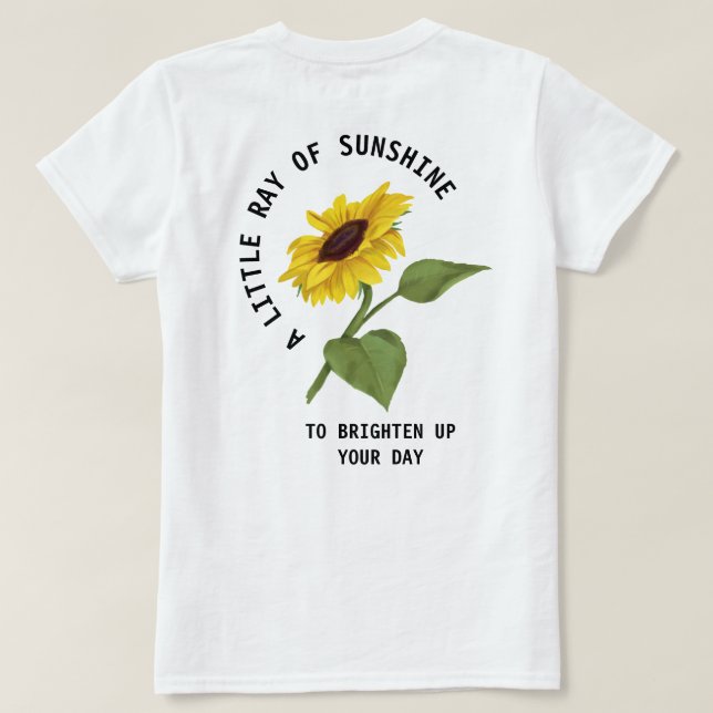 Ein wenig Sonnenschein, weißes Sonnenblumen T-Shirt (Design Rückseite)