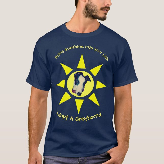 Ein Windhund-Sonnenschein in deinem Leben adoptier T-Shirt (Vorderseite)